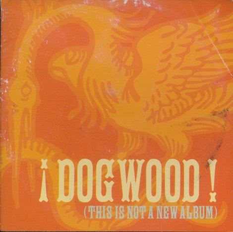 Dogwood: This Is Not A New Album w/ Front Artwork