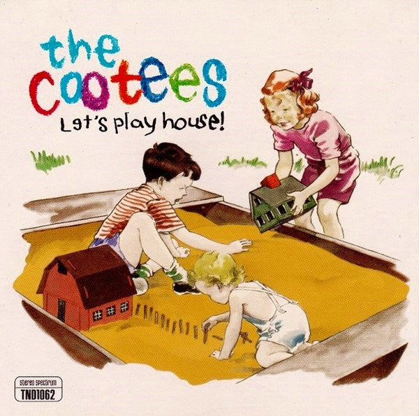 The Cootees: Let's Play House w/ Front Artwork