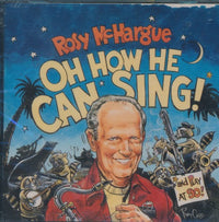 Rosy McHargue And Friends: Oh How He Can Sing!