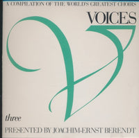 Voices: A Compilation Of The World's Greatest Choirs Vol. Three