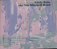 The Vin Mitchell Band: Little Rain