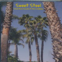 Sweet Steel: Steel Drum Sounds Of The Caribbean