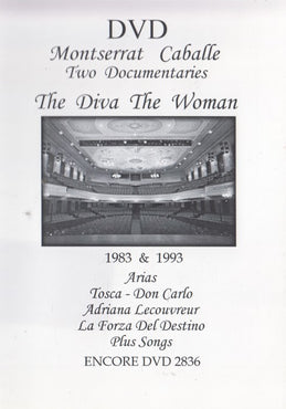 Montserrat Caballe: The Diva / The Woman