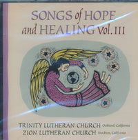 Trinity Lutheran Church & Zion Lutheran Church: Songs Of Hope And Healing Vol. III w/ Cracked Case