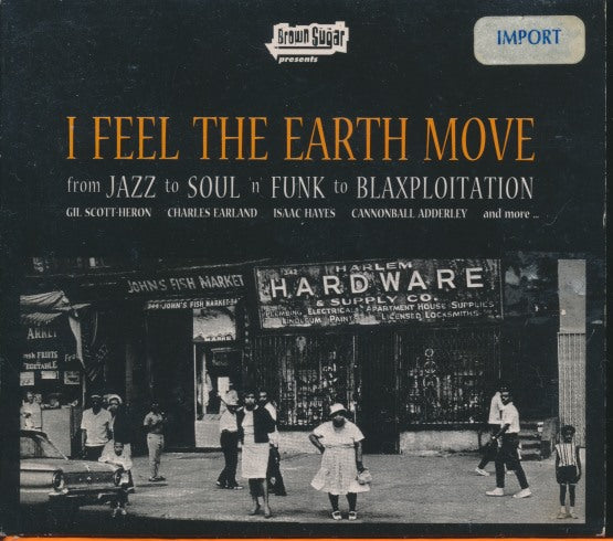 Brown Sugar Presents: I Feel The Earth Move