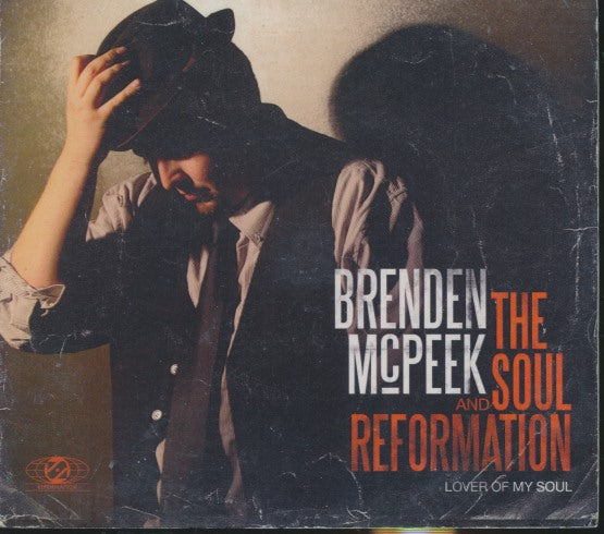 Brenden McPeek And The Soul Reformation: Lover Of My Soul
