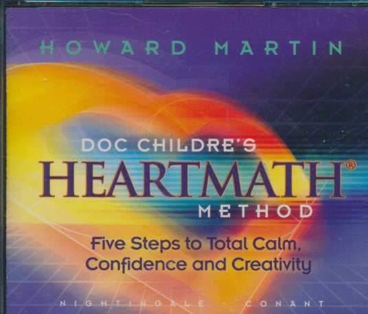 Doc Childre's HeartMath Method: Five Steps To Total Calm, Confidence And Creativity 10-Disc Set