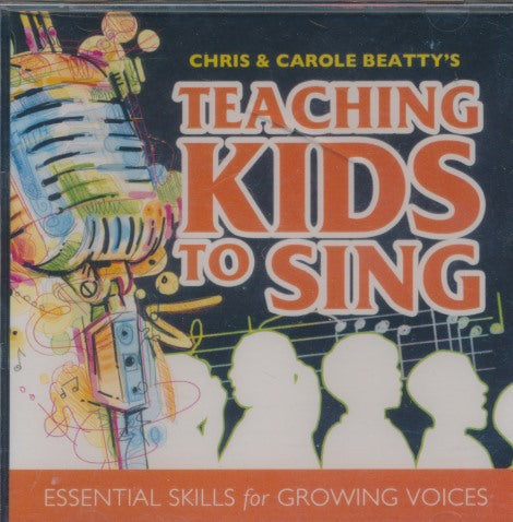 Teaching Kids To Sing: Essential Skills For Growing Voices w/ Cracked Case