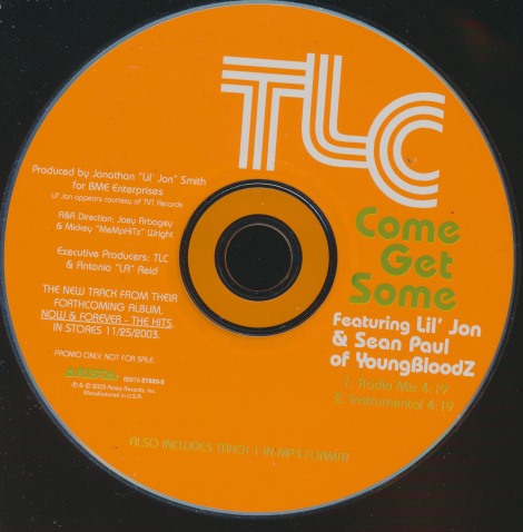 TLC: Come Get Some 2-Track Promo w/ No Artwork