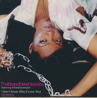 The Brand New Heavies Featuring N'Dea Davenport: I Don't Know Why (i Love You) Remixes 11-Track Promo (CD-R) w/ Front Artwork