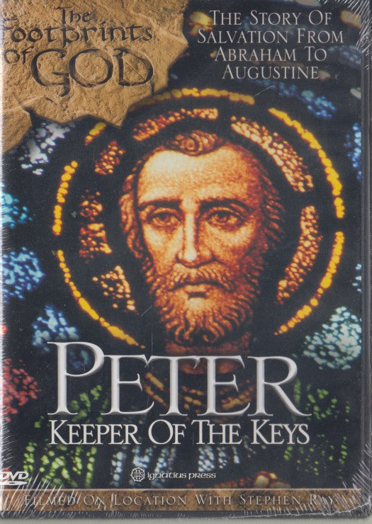 The Footprints Of God: Peter: Keeper Of The Keys