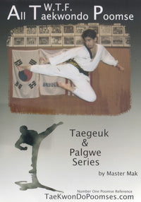 All W.T.F. Taekwondo Poomse: Taegeuk & Palgwe Series