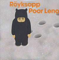 Royksopp: Poor Leno 3-Track Maxi-Single