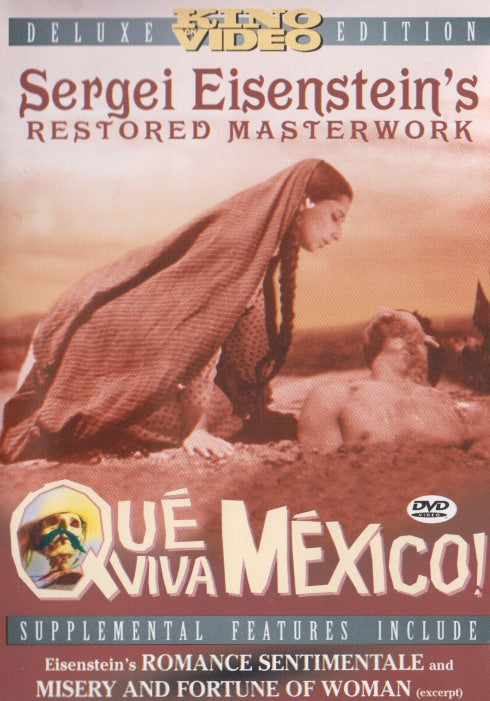 Sergei Eisenstein's Que Viva Mexico! Deluxe