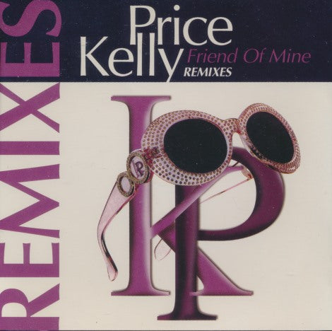 Kelly Price: Friend Of Mine Remixes 5-Track Promo - NeverDieMedia