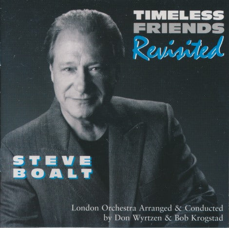 Steve Boalt: Timeless Friends Revisited