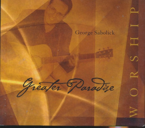 George Sabolick: Greater Paradise