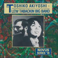 The Toshiko Akiyoshi - Lew Tabackin Big Band: Novus Series '70