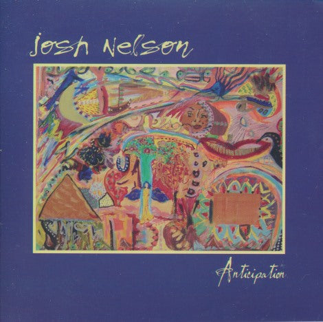 Josh Nelson: Anticipation