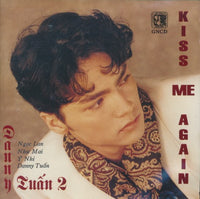 Danny Tuan: Kiss Me Again