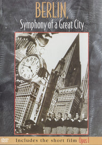 Berlin, Symphony Of A Great City / Opus I