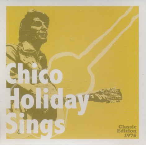 Chico Holiday: Sings Classic Edition 1975