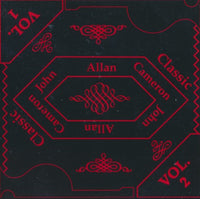 John Allan Cameron: Classic John Allan Cameron Vol. 1 & 2