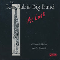 The Tom Kubis Big Band: At Last - NeverDieMedia