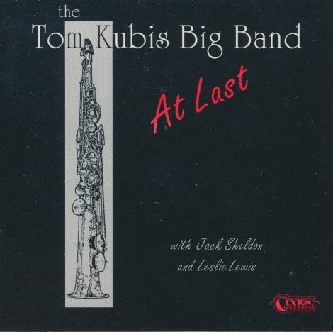 The Tom Kubis Big Band: At Last - NeverDieMedia