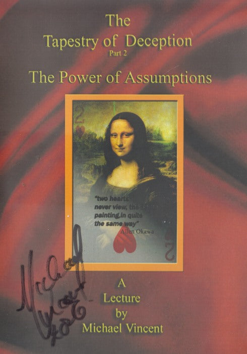 The Tapestry Of Deception Part 2: The Power Of Assumptions Signed