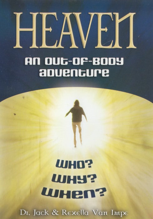 Heaven: An Out-of-Body Adventure