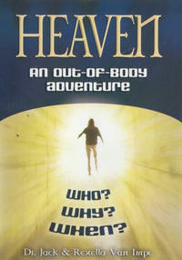 Heaven: An Out-of-Body Adventure