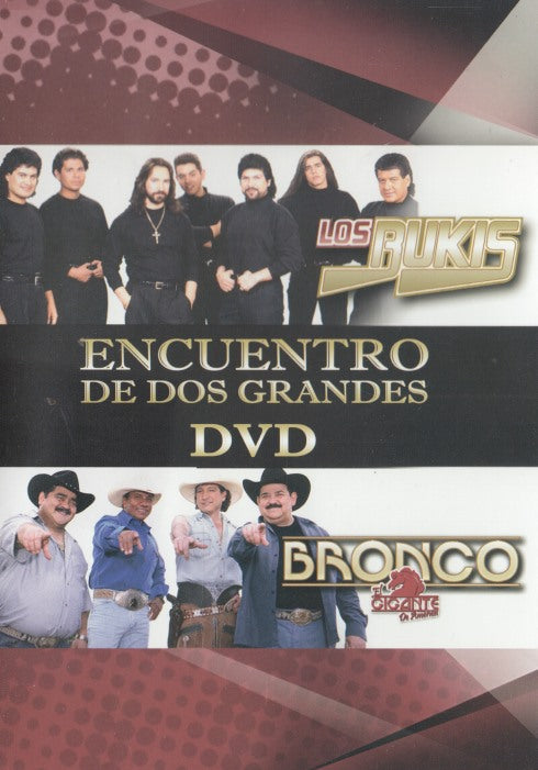 Los Bukis / Bronco: Encuentro De Dos Grandes
