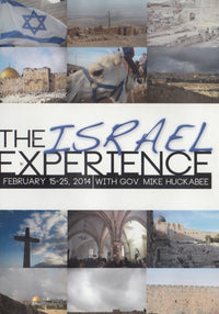 The Israel Experience: February 15-25, 2014 With Gov. Mike Huckabee