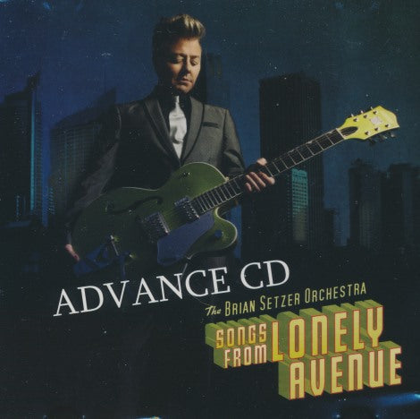 The Brian Setzer Orchestra: Songs From Lonely Avenue Advance Promo