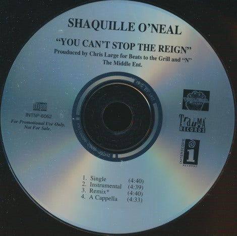 Shaquille O'Neal: You Can't Stop The Reign 4-Track Promo w/ No Artwork