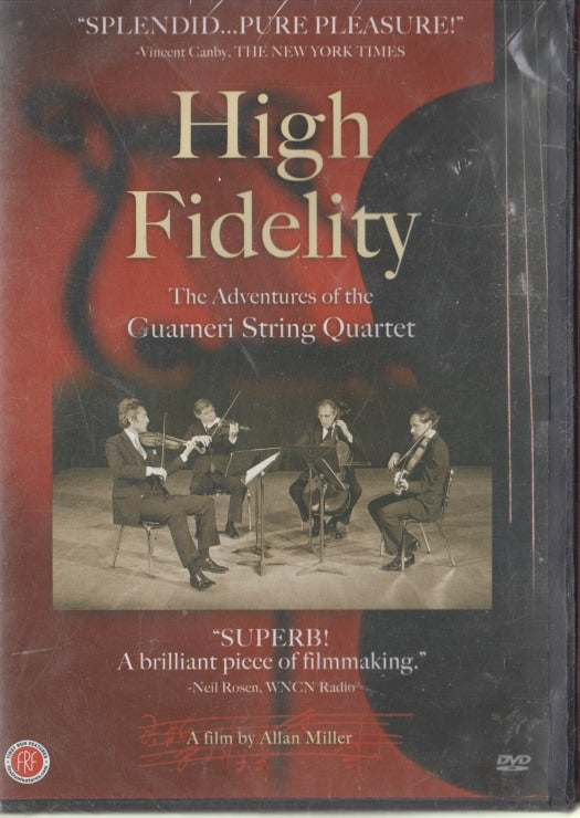 High Fidelity: The Adventures Of The Guarneri String Quartet
