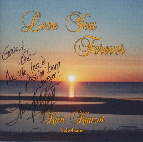 Kurt Kunzat: Love You Forever Signed