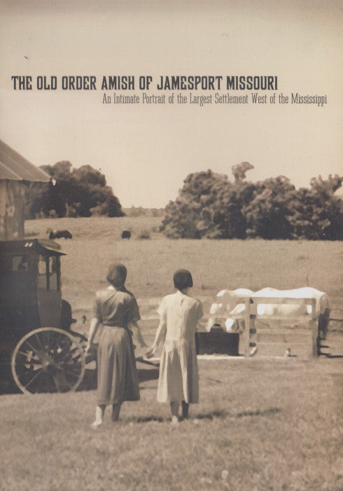 The Old Order Amish Of Jamesport Missouri