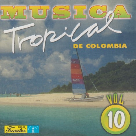 Musica Tropical De Colombia Vol. 10