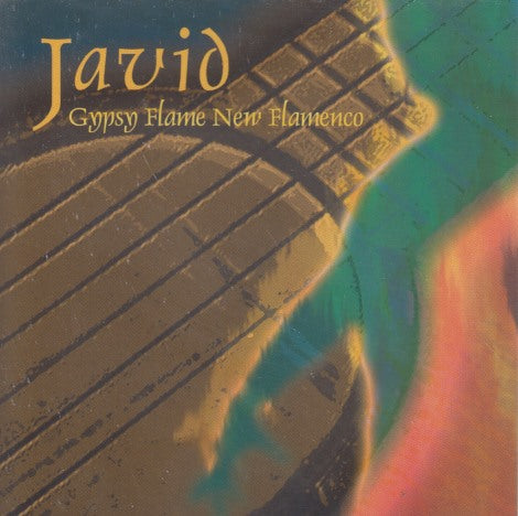 Javid: Gypsy Flame New Flamenco