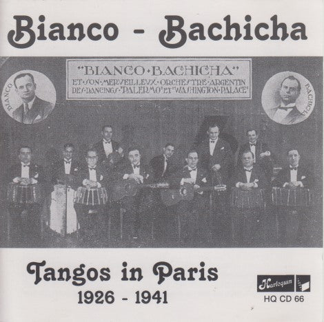 Bianco - Bachicha: Tangos In Paris 1926 - 1941