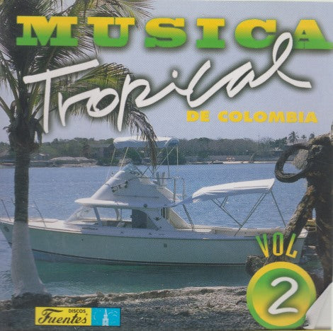 Musica Tropical De Colombia Vol. 2