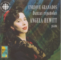 Angela Hewitt: Danzas Espanolas / Spanish Dances