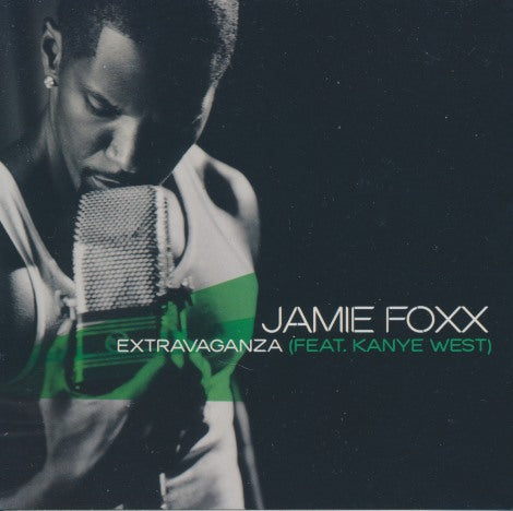 Jamie Foxx Feat. Kanye West: Extravaganza 3-Track Promo