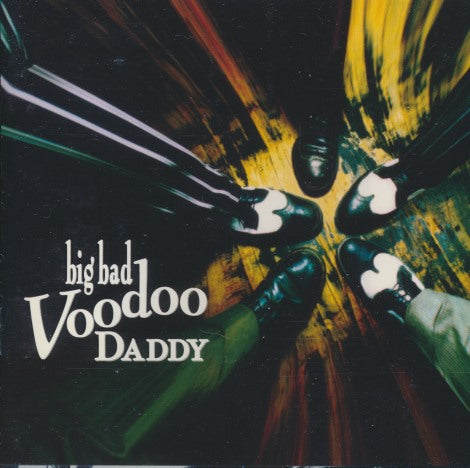 Big Bad Voodoo Daddy: Big Bad Voodoo Daddy