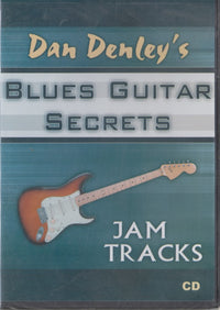 Dan Denley's Blues Guitar Secrets: Jam Tracks