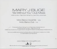 Mary J. Blige: Be Without You Club Mixes 2-Track Promo w/ Back Artwork