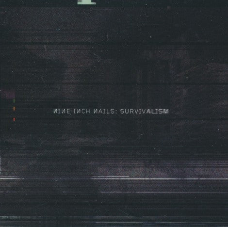 Nine Inch Nails: Survivalism 2-Track Promo