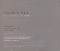 Mary J. Blige: Be Without You 3-Track Promo w/ Kendu Mix